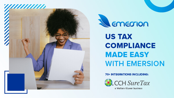 US Tax Compliance Made Easy With Emersion's CCH Sure Tax integration