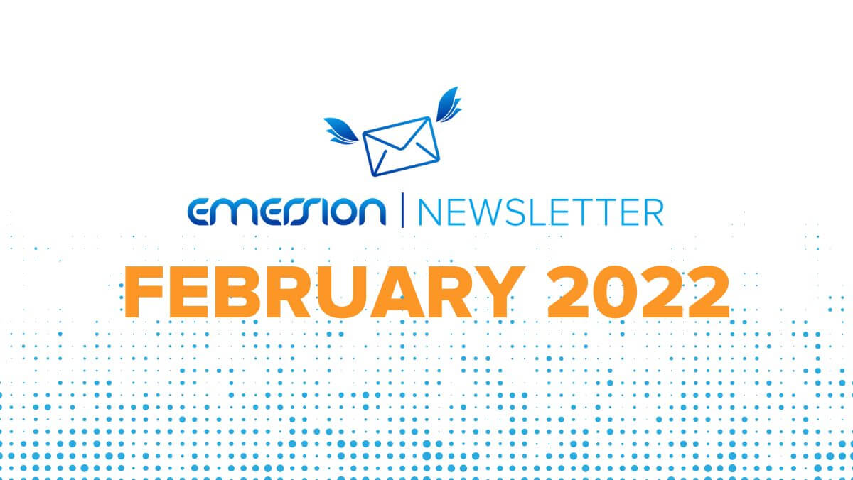 Emersion Newsletter - February 2022