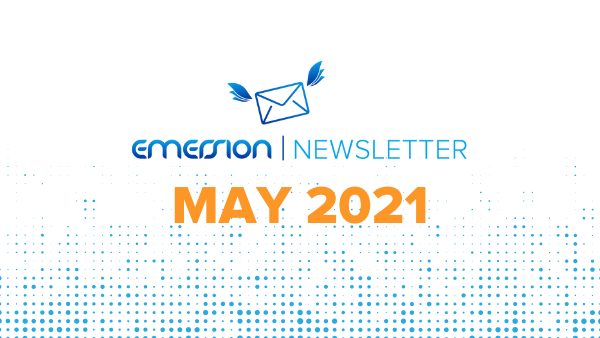 Emersion May 2021 Newsletter
