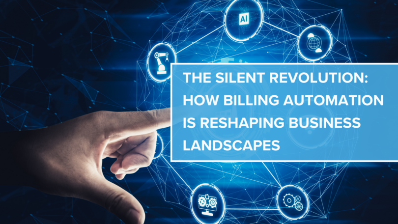 The Silent Revolution: How Billing Automation is Reshaping Business ...